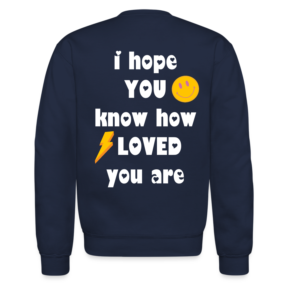 Crewneck I Hope You Know How Loved You Are - navy